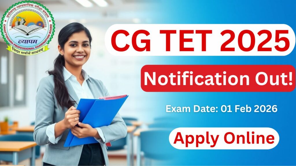 CG TET 2025 Notification Out